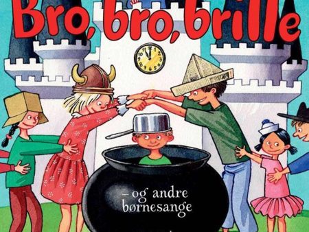 Alvilda Bro, Bro, Brille - Og Andre Børnesange Supply