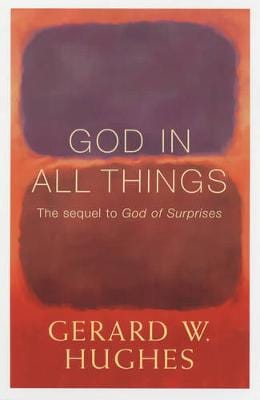 Gerard W. Hughes: God in All Things [2003] paperback Online Hot Sale